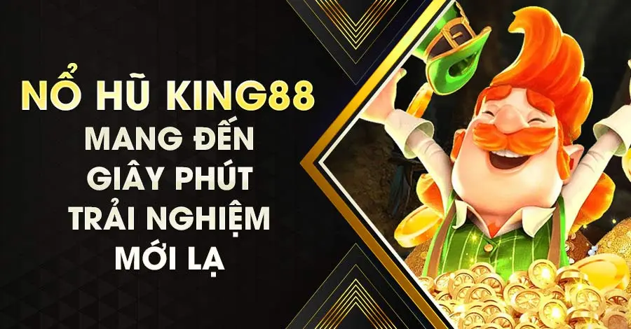 Nỗ hũ King88