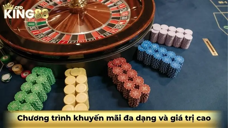 Chương trình khuyến mãi đa dạng và giá trị cao